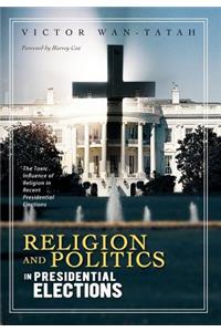 Religion and Politics in Presidential Elections