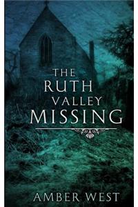 The Ruth Valley Missing