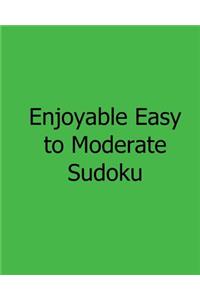 Enjoyable Easy to Moderate Sudoku