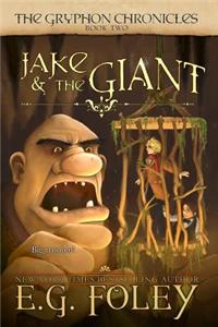 Jake & the Giant (the Gryphon Chronicles, Book 2)
