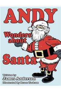 Andy Wonders about Santa