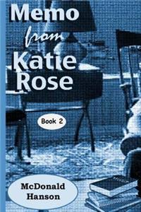 Memo from Katie Rose