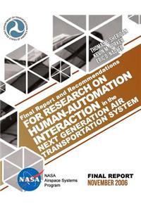 Final Report and Recommendations for Research on Human-Automation Interaction in the Next Generation Air Transportation System