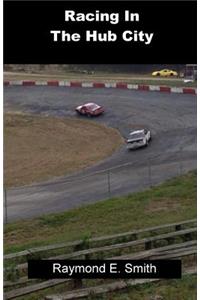 Racing in the Hub City