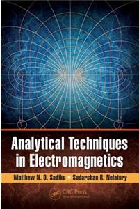 Analytical Techniques in Electromagnetics