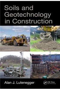 Soils and Geotechnology in Construction