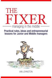 The Fixer - Managing in the Middle