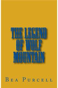The Legend Of Wolf Mountain