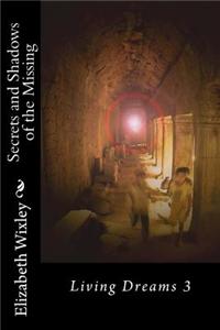 Secrets and Shadows of the Missing