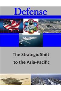 The Strategic Shift to the Asia-Pacific
