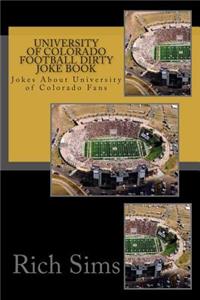 University of Colorado Football Dirty Joke Book