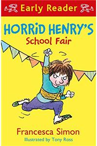 Horrid Henry Early Reader: Horrid Henry's School Fair