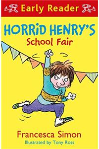 Horrid Henry Early Reader: Horrid Henry's School Fair