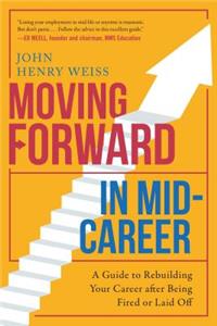 Moving Forward in Mid-Career