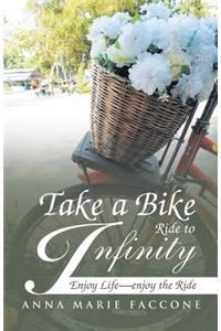 Take a Bike Ride to Infinity