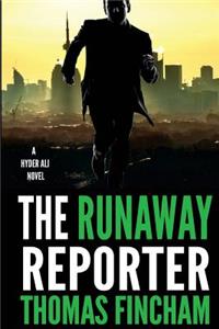 The Runaway Reporter