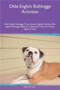Olde English Bulldogge Activities Olde English Bulldogge Tricks, Games & Agility Includes