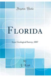 Florida: State Geological Survey, 1887 (Classic Reprint)