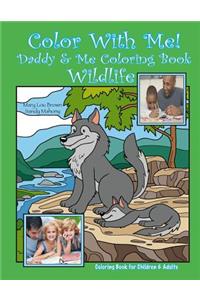 Color With Me! Daddy & Me Coloring Book