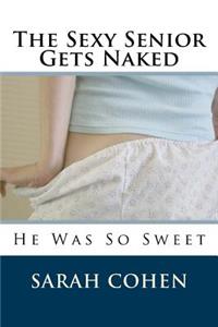The Sexy Senior Gets Naked