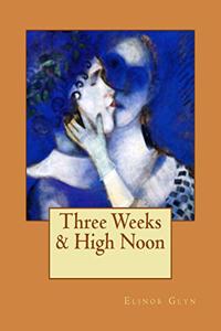 Three Weeks & High Noon