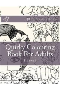 Quirky Colouring Book for Adults