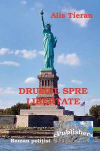 Drumul Spre Libertate: Roman Politist