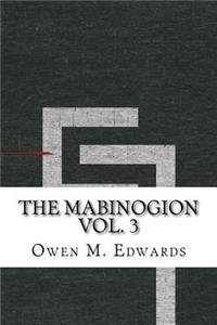 The Mabinogion Vol. 3