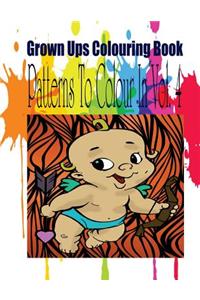 Grown Ups Colouring Book Patterns to Color in Vol. 4 Mandalas