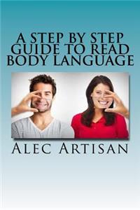 Step By Step Guide to Read Body Language