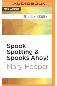 Spook Spotting & Spooks Ahoy!