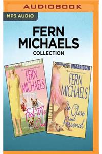 Fern Michaels Collection: Fool Me Once & Up Close and Personal