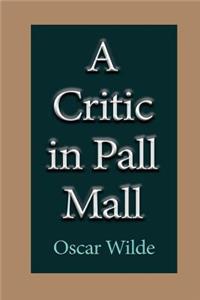 A Critic in Pall Mall