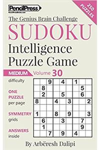 Sudoku Puzzle Books Volume 30. Medium. Sudoku Intelligence Puzzle Game