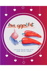 Bon Appetit Recipes Journal: 110 Blank Recipe Book 8x10