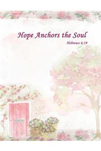 Hope Anchors the Soul, Hebrews 6