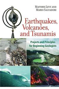 Earthquakes, Volcanoes, and Tsunamis