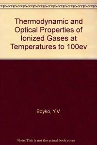 Thermodynamic And Optical Properties Of Ionized Gases At Temperatures Upto 100 Ev