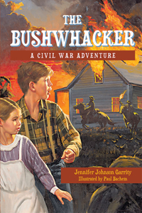 The Bushwhacker: A Civil War Adventure