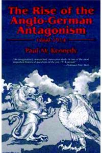 Rise of the Anglo-German Antagonism, 1860-1914