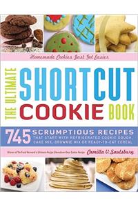 The Ultimate Shortcut Cookie Cookbook