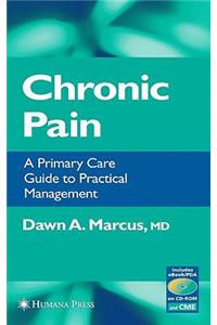 Chronic Pain: A Primary Care Guide to Practical Management