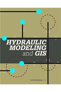 Hydraulic Modeling and GIS