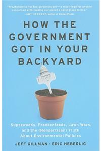 How the Government Got in Your Backyard