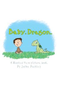 Baby. Dragon.