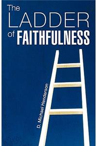 The Ladder of Faithfulness