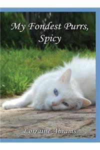 My Fondest Purrs, Spicy