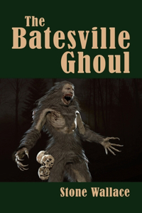 Batesville Ghoul (hardback)