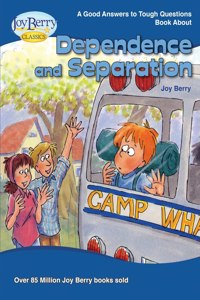 Good Answers to Tough Questions About Dependence and Separation