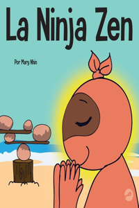 Ninja Zen: Un libro para niños sobre la respiración consciente de las estrellas